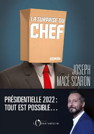 Joseph Macé-Scaron - La surprise du chef